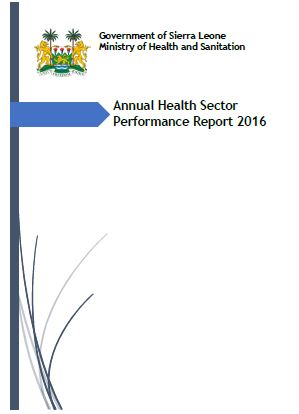 Sierra Leone Health Sector Performance Report 2016